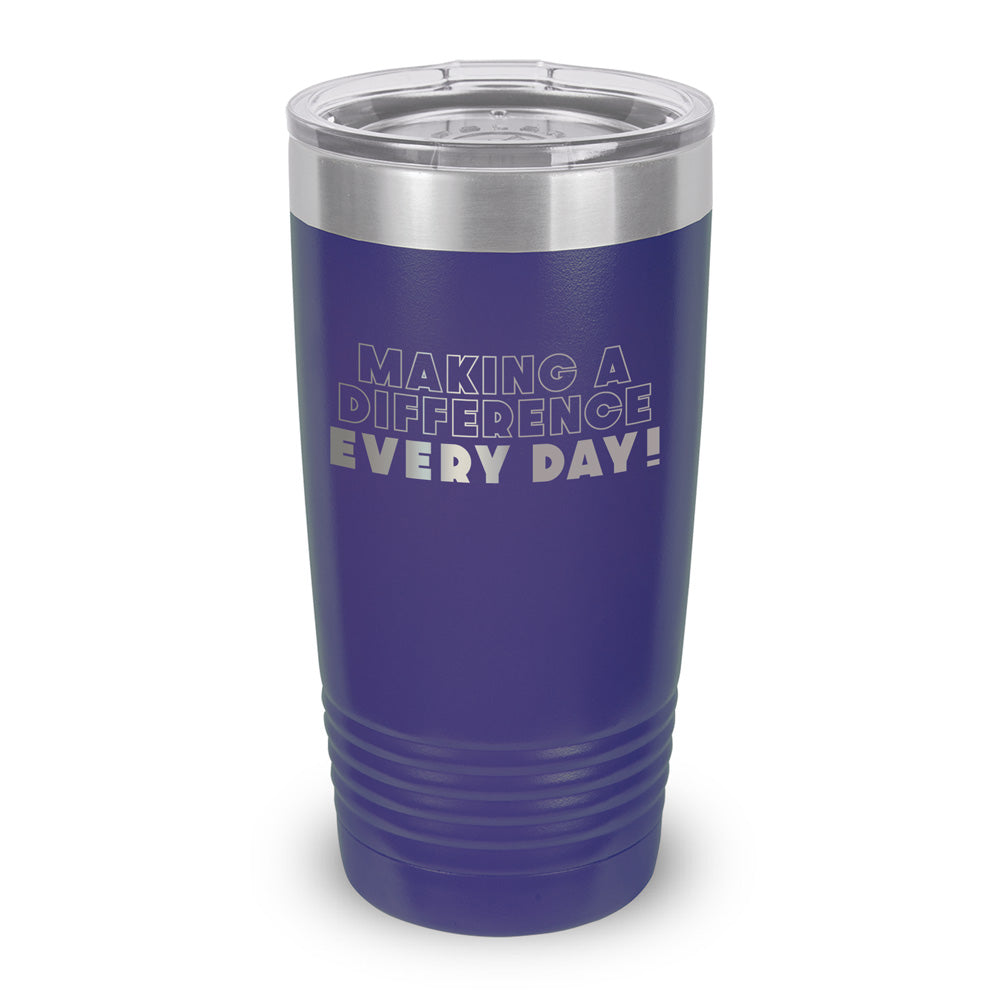 Making A Difference Every Day 20 oz. Stainless Steel Tumbler