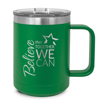 Believe That Together We Can Stainless Steel Mug