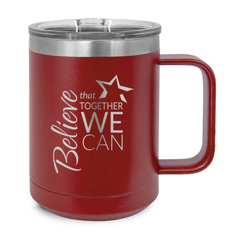 Believe That Together We Can Stainless Steel Mug