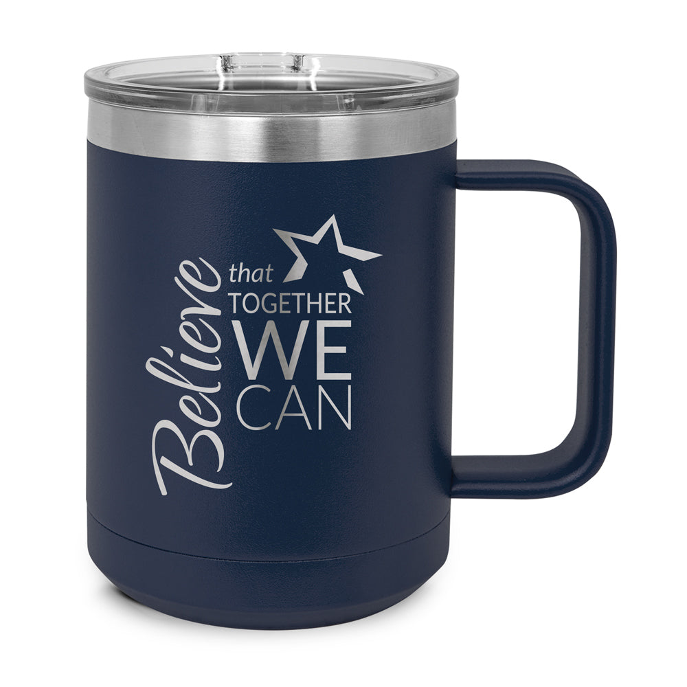 Believe That Together We Can Stainless Steel Mug
