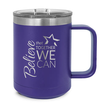 Believe That Together We Can Stainless Steel Mug