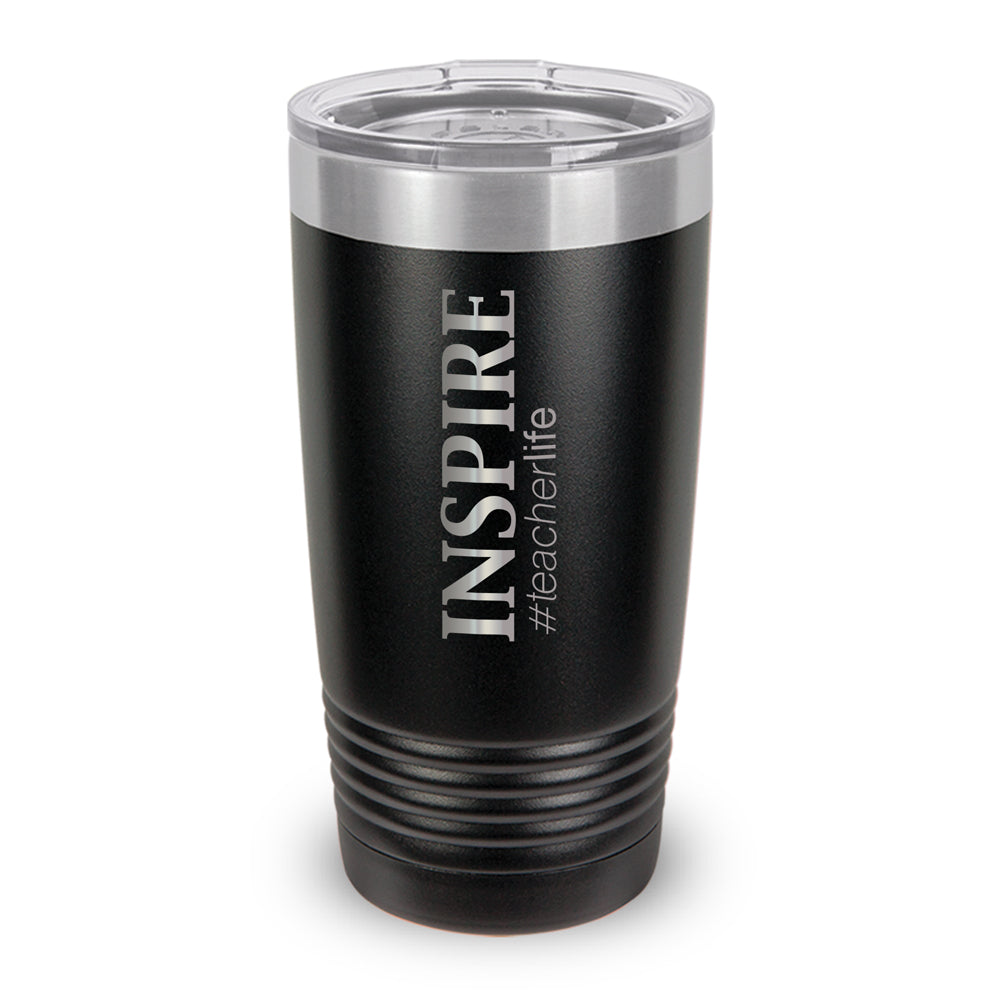 Inspire #teacherlife 20 oz. Stainless Steel Tumbler