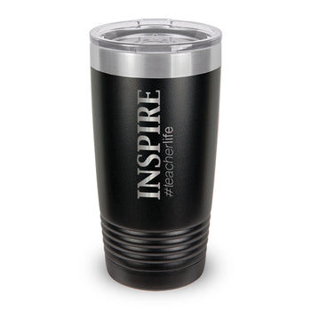 Inspire #teacherlife 20 oz. Stainless Steel Tumbler