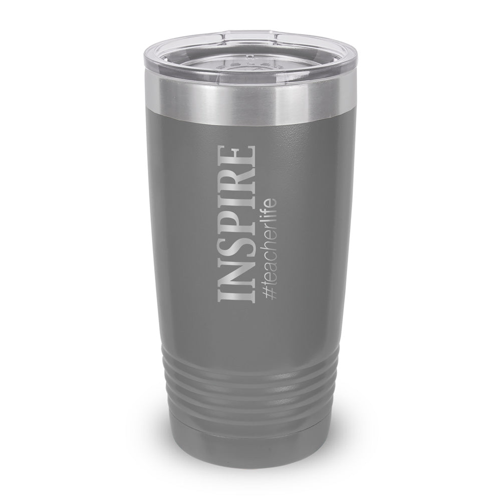 Inspire #teacherlife 20 oz. Stainless Steel Tumbler