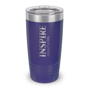 Inspire #teacherlife 20 oz. Stainless Steel Tumbler
