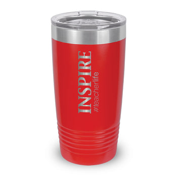 Inspire #teacherlife 20 oz. Stainless Steel Tumbler