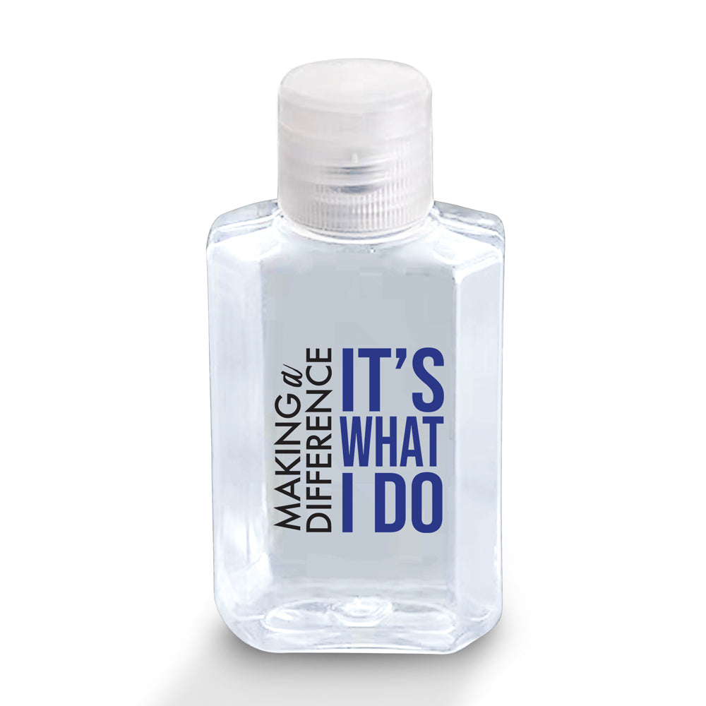 Making A Difference It’s What I Do 2 oz. Antibacterial Hand Sanitizer Gel