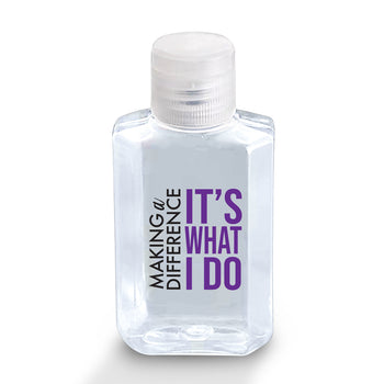 Making A Difference It’s What I Do 2 oz. Antibacterial Hand Sanitizer Gel