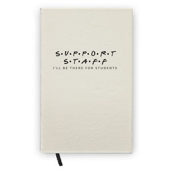I’ll Be There For Students Textured Hardbound Journal