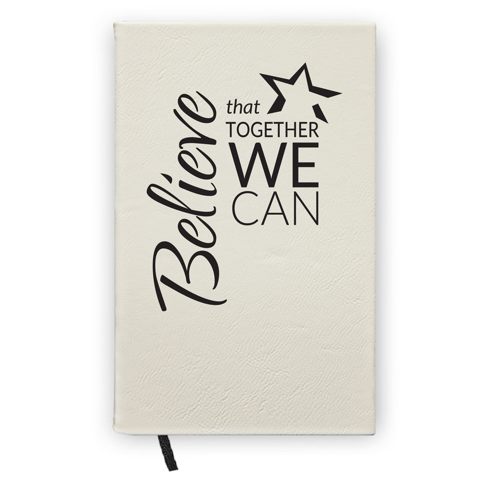 Believe That Together Textured Hardbound Journal