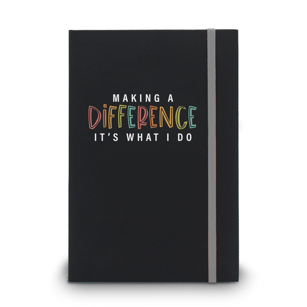 Making A Difference It's What I Do Matte Black Hardbound Journal