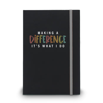 Making A Difference It's What I Do Matte Black Hardbound Journal