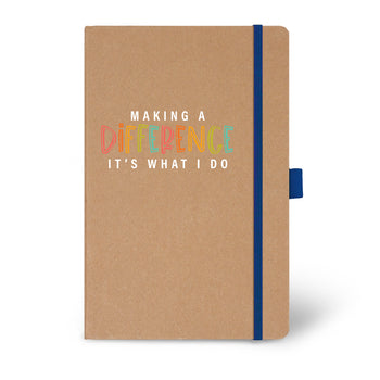 Making A Difference It's What I Do Eco-Friendly Hardbound Journal - 25% OFF