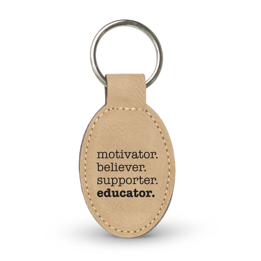Motivator. Believer. Supporter. Educator. Keychain