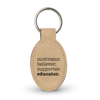 Motivator. Believer. Supporter. Educator. Keychain
