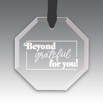 Beyond Grateful For You Crystal Suncatcher Ornament