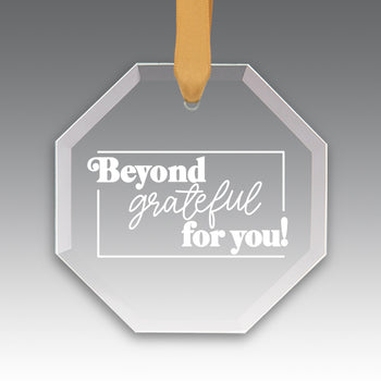 Beyond Grateful For You Crystal Suncatcher Ornament
