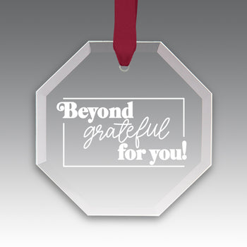 Beyond Grateful For You Crystal Suncatcher Ornament