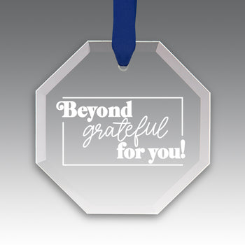 Beyond Grateful For You Crystal Suncatcher Ornament
