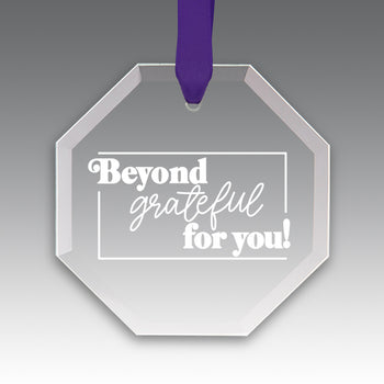 Beyond Grateful For You Crystal Suncatcher Ornament