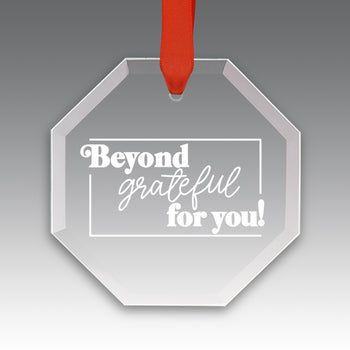 Beyond Grateful For You Crystal Suncatcher Ornament