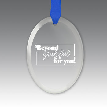 Beyond Grateful For You Crystal Suncatcher Ornament