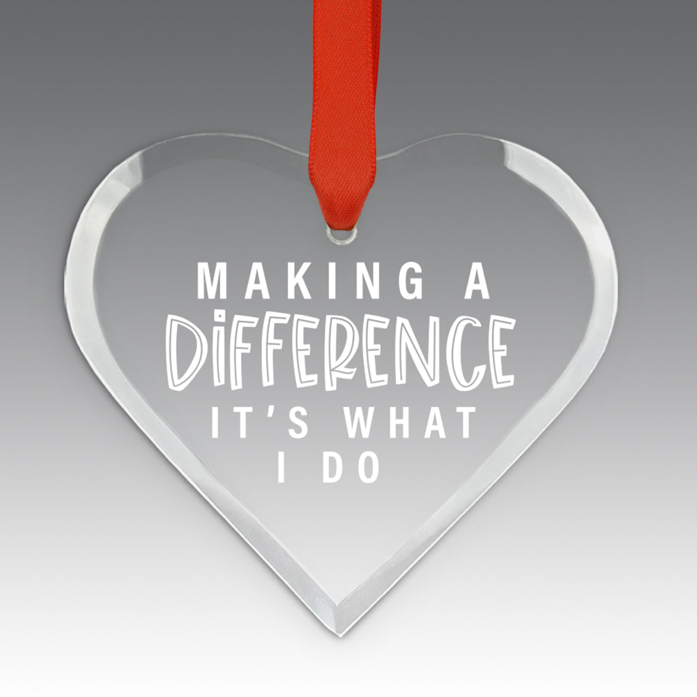 Making A Difference It's What I Do Crystal Suncathcer Ornament