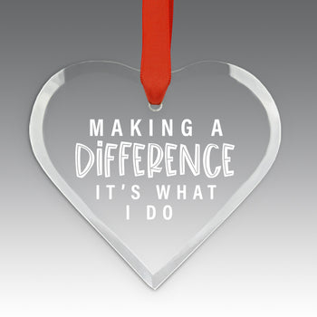 Making A Difference It's What I Do Crystal Suncathcer Ornament