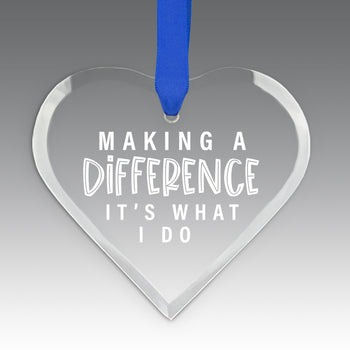 Making A Difference It's What I Do Crystal Suncathcer Ornament