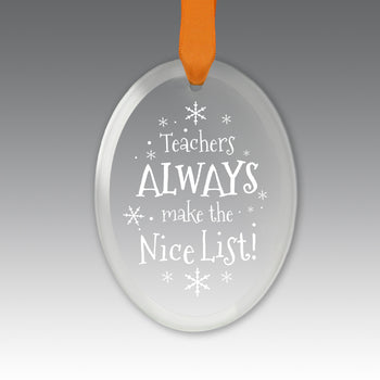 Teacher's Always Make The Nice List Crystal Suncathcer Ornament
