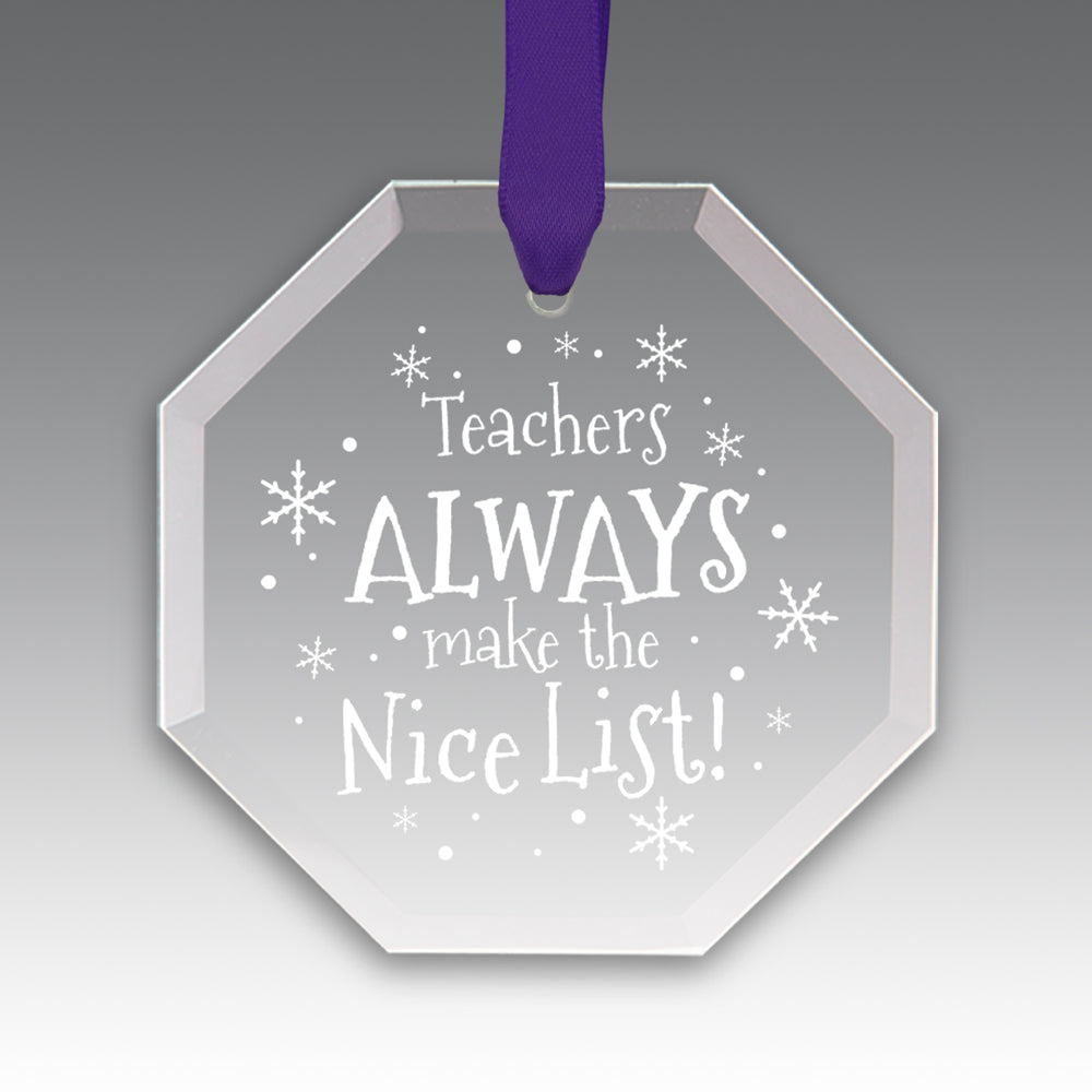 Teacher's Always Make The Nice List Crystal Suncathcer Ornament