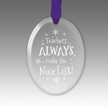 Teacher's Always Make The Nice List Crystal Suncathcer Ornament