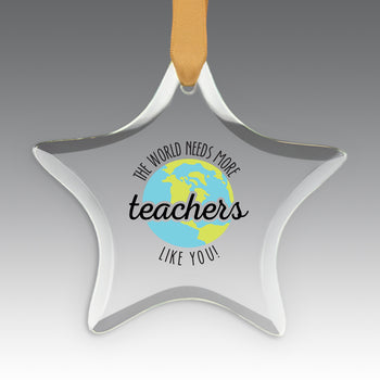 More Teachers Like You Crystal Suncatcher Ornament