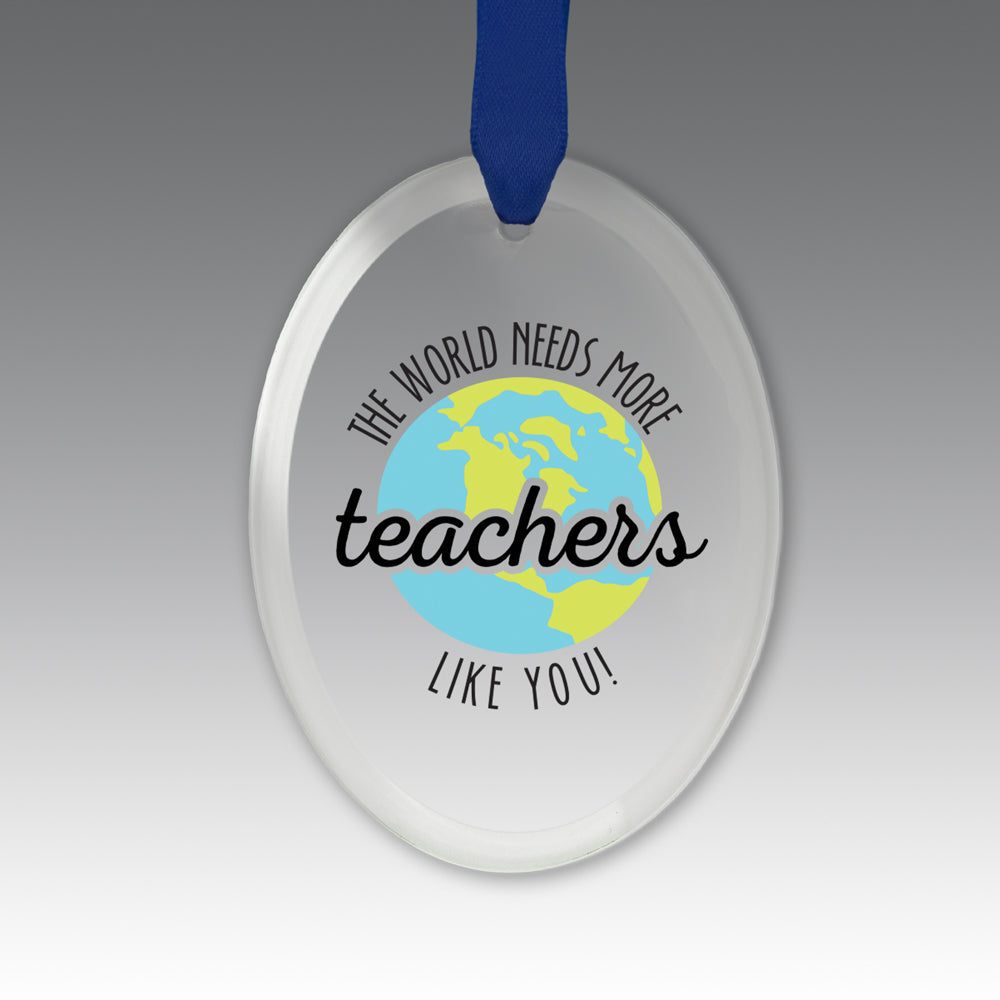 More Teachers Like You Crystal Suncatcher Ornament