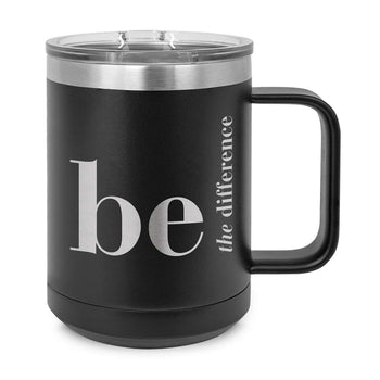 black stainless steel mug with be the difference message