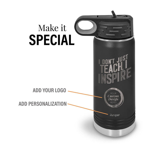 black i don't just teach i inspire 20 oz stainless steel water bottle with add your logo and personalization