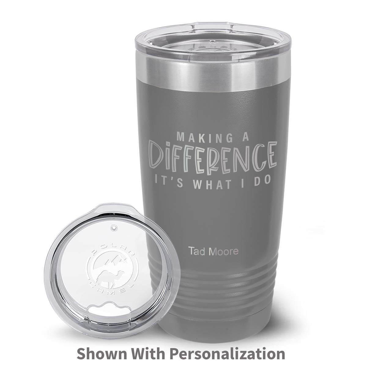 gray stainless steel tumbler with make a difference message and personalization