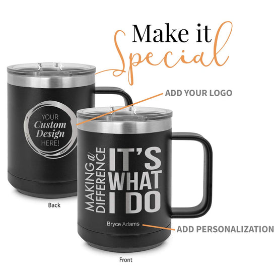 black stainless steel mug with making a difference message and add your logo