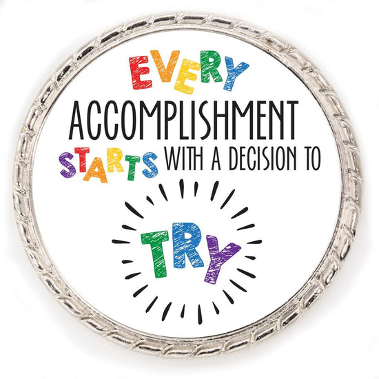 Kudo Coin With “Every Accomplishment Starts With A Decision To Try”. Made Of Metal Featuring Rope Design Around The Outside.