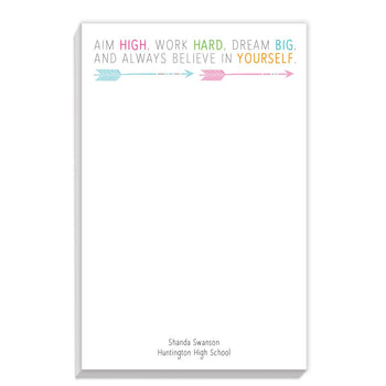 personalized notepad with aim high message
