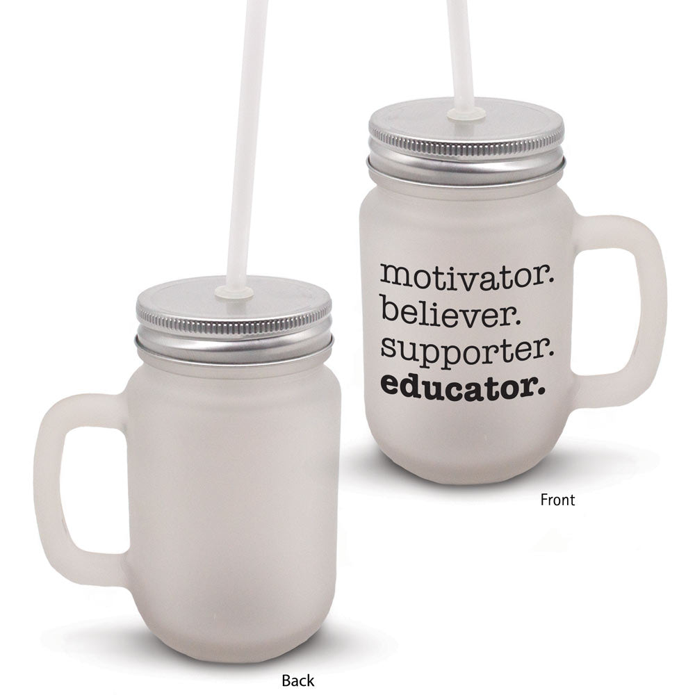 Motivator. Believer. Supporter. Educator. 12 oz. Frosted Mason Jar Gift Set