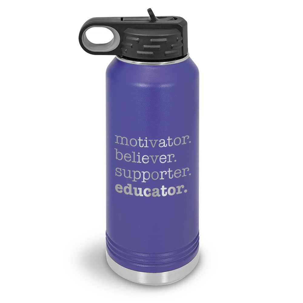 Motivator. Believer. Supporter. Educator. 32 oz. Stainless Steel Water Bottle
