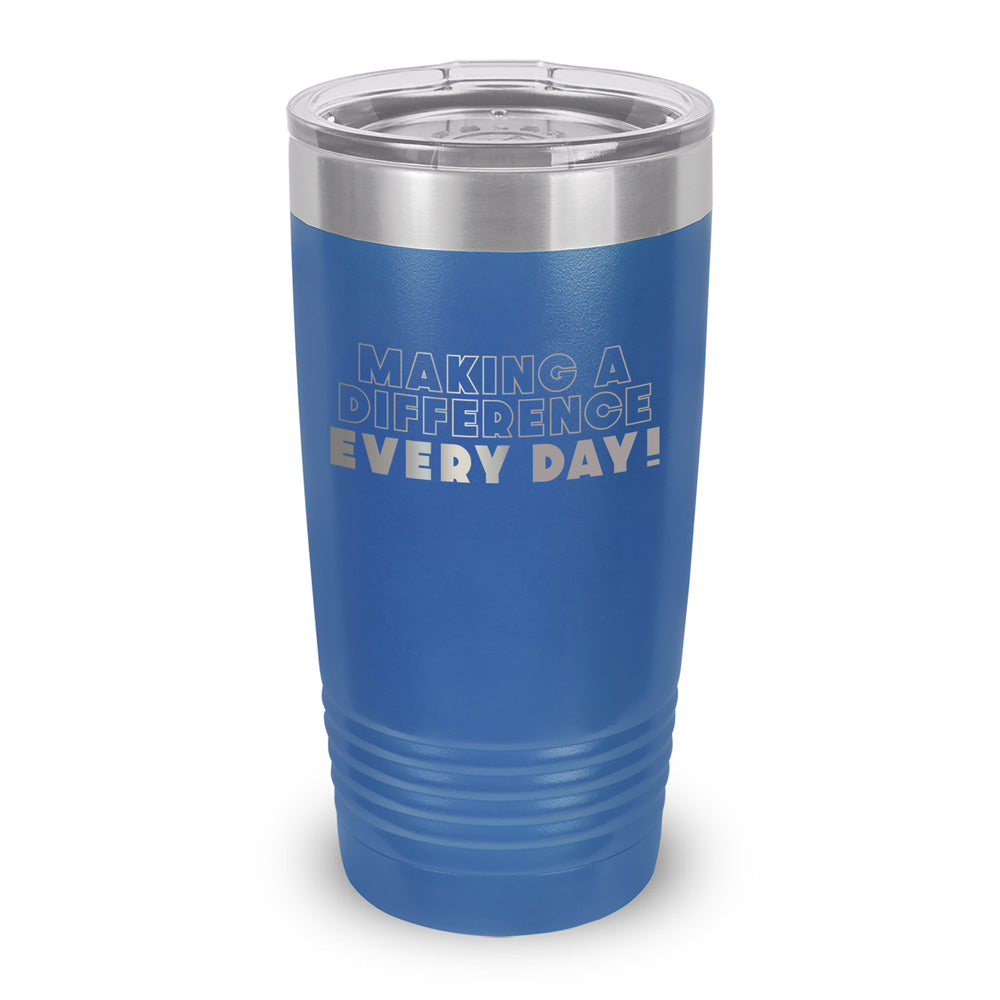 Making A Difference Every Day 20 oz. Stainless Steel Tumbler
