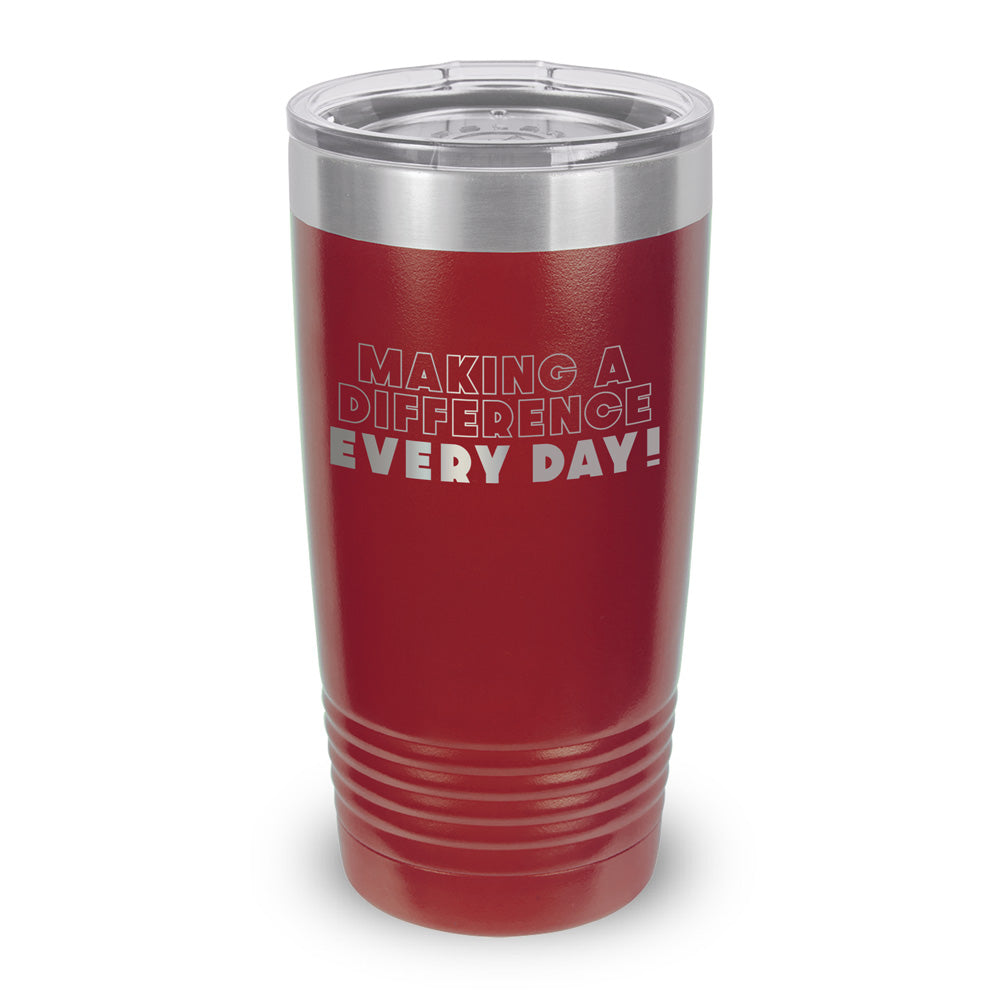 Making A Difference Every Day 20 oz. Stainless Steel Tumbler