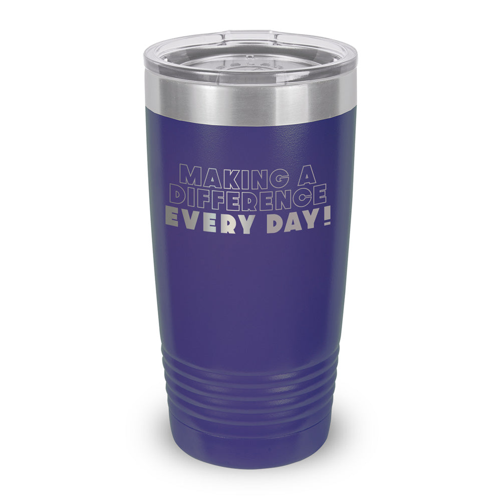 Making A Difference Every Day 20 oz. Stainless Steel Tumbler