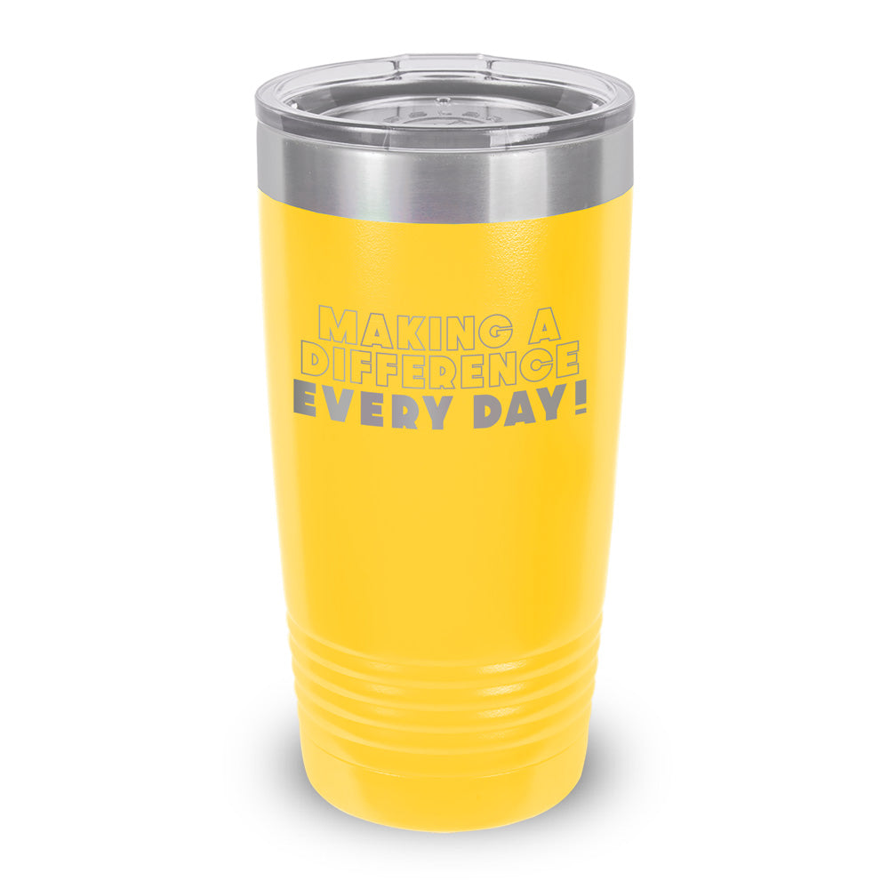 Making A Difference Every Day 20 oz. Stainless Steel Tumbler