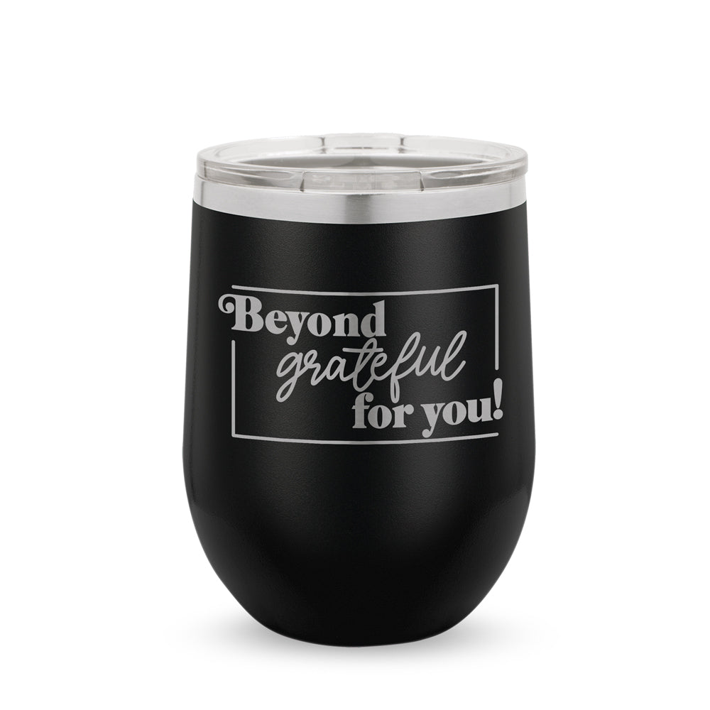 Beyond Grateful For You 12 oz. Stainless Steel Tumbler