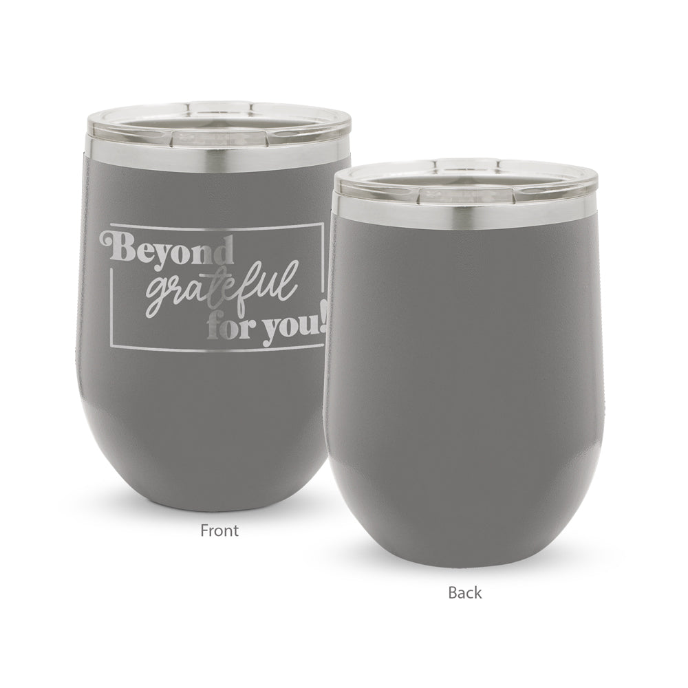 Beyond Grateful For You 12 oz. Stainless Steel Tumbler