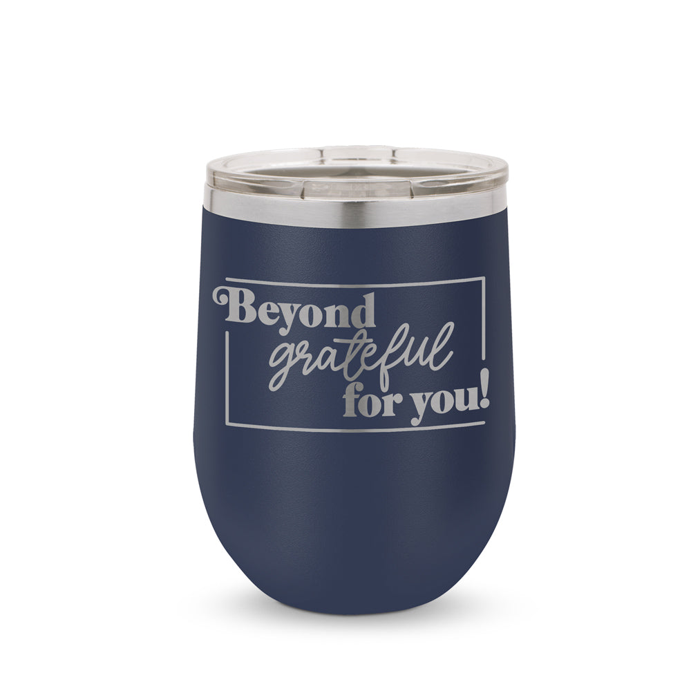 Beyond Grateful For You 12 oz. Stainless Steel Tumbler