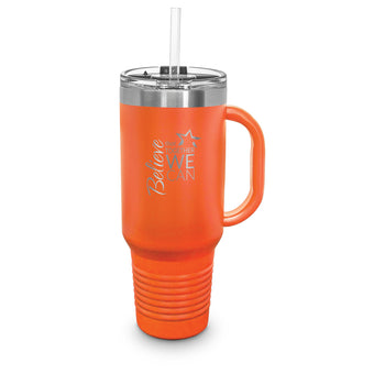 Believe That Together We Can 40 oz. Stainless Steel Travel Tumbler w/ Handle & Straw